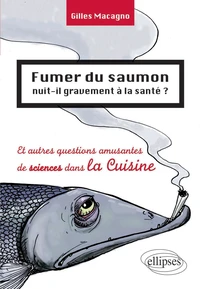 Fumer du saumon nuit-il gravement à la santé ?