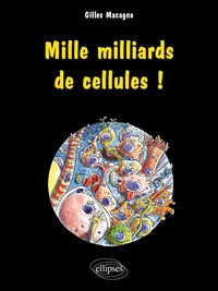 Mille Milliards De Cellules !