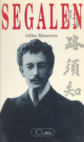 Gilles Manceron - Segalen.