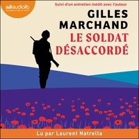 Gilles Marchand et Laurent Natrella - Le soldat désaccordé.