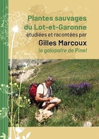 Gilles Marcoux - Plantes sauvages du Lot-et-Garonne.