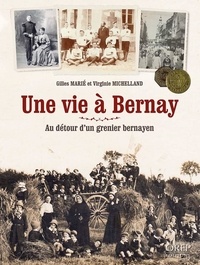 Gilles Marié et Virginie Michelland - Une vie à Bernay - Au détour d'un grenier bernayen.