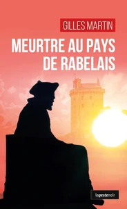 Meurtre au pays de rabelais (geste) (coll. geste noir)