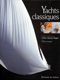 Gilles Martin-Raget - Yachts classiques.