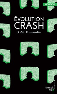 Gilles-Maurice Dumoulin - Chris le Prez Tome 3 : Evolution crash.