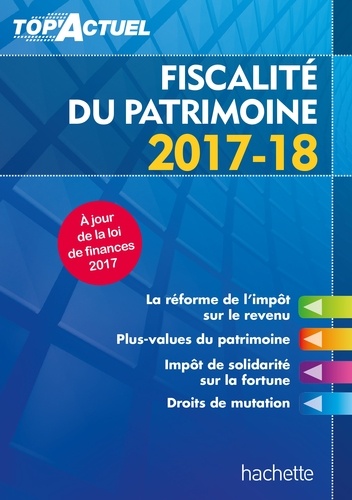 Fiscalité du patrimoine  Edition 2017-2018