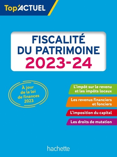 Fiscalité du patrimoine  Edition 2023-2024