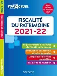 Gilles Meyer - Top'Actuel Fiscalité Du Patrimoine 2021-2022.