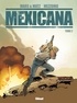 Gilles Mezzomo et  Matz - Mexicana - Tome 02.