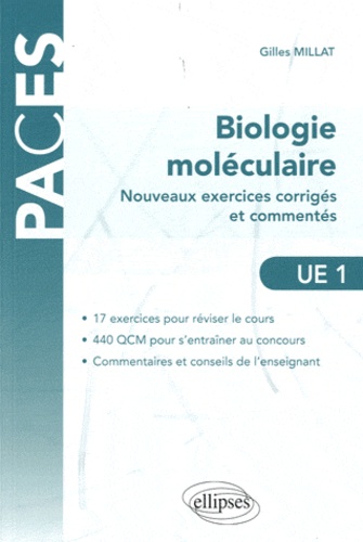 Biologie moléculaire UE1. Nouveaux exercices corrigés et commentés