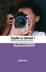 Enquêter ou intervenir ?