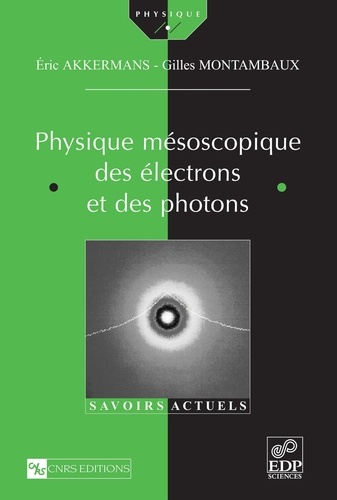 Physique mésoscopique des électrons et des photons