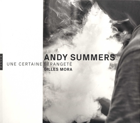 Andy Summers. Une certaine étrangeté