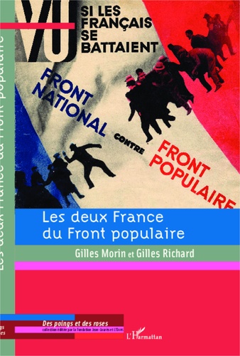 Les deux France du Front populaire. Chocs et contre-chocs