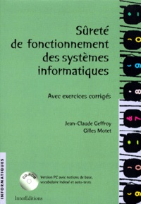 Gilles Motet et Jean-Claude Geffroy - Surete De Fonctionnement Des Systemes Informatiques. Avec Exercices Corriges, Avec Cd-Rom.