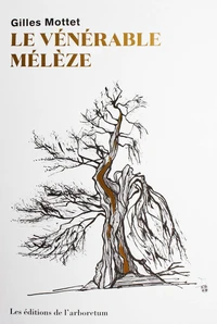 Le vénérable mélèze