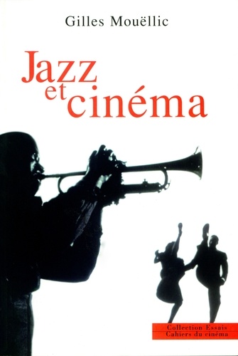 Gilles Mouëllic - Jazz Et Cinema.