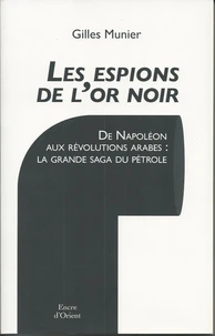 Les espions de l'or noir