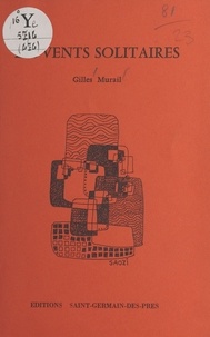 Gilles Murail - Les vents solitaires.