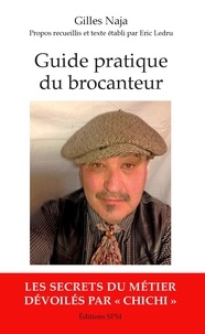 Gilles Naja - Guide pratique du brocanteur.