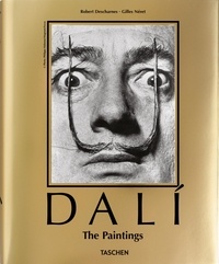 Gilles Néret et Robert Descharnes - Dalí. The Paintings.