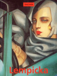 Gilles Néret - Tamara De Lempicka 1898-1980.