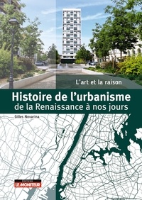Gilles Novarina - Histoire de l'urbanisme - De la Renaissance à nos jours.
