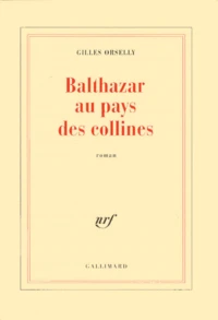 Balthazar au pays des collines