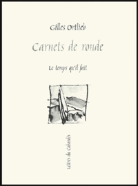 Gilles Ortlieb - Carnets de ronde.