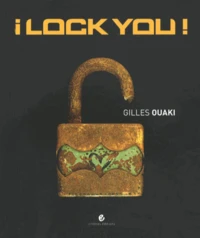 I lock you !