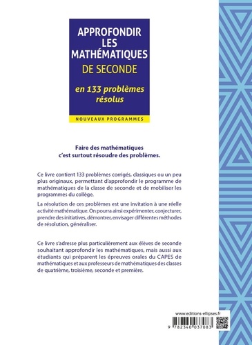 Approfondir les mathématiques de seconde en 133 problèmes résolus  Edition 2020