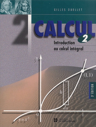 Gilles Ouellet - Calcul 2. - Introduction au calcul intégral, 3ème édition.