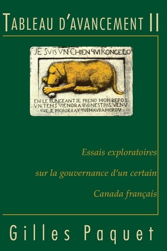 Gilles Paquet - Tableau d'avancement II - Essais exploratoires sur la gouvernance d'un certain Canada français.