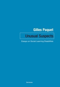 Gilles Paquet - Unusual Suspects - Essays on Social Learning.