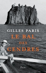 Gilles Paris - Le bal des cendres.