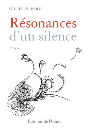 Gilles Paris - Résonances d'un silence.