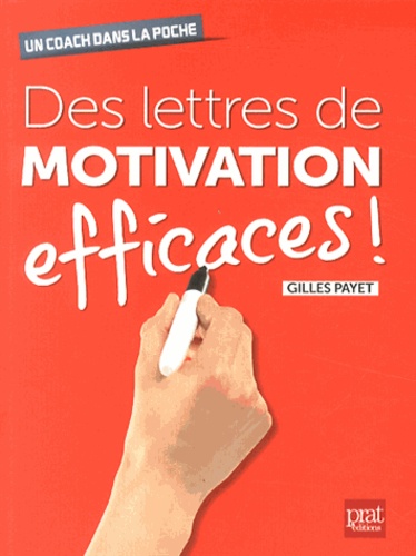 Gilles Payet - Des lettres de motivation efficaces !.