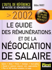 Gilles Payet - Le Guide Des Remunerations Et De La Negociation De Salaire. Edition 2002.