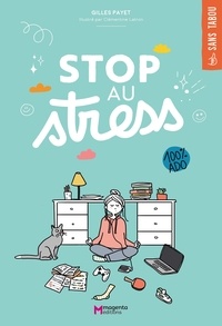 Gilles Payet et Clémentine Latron - Stop au stress.