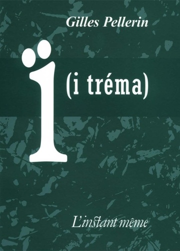 Gilles Pellerin - I ( itrema).