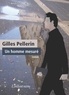 Gilles Pellerin - Un homme mesure.