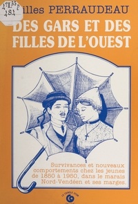 Gilles Perraudeau - Des Gars et des filles de l'Ouest.