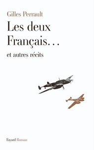 Gilles Perrault - Les deux Français ... et autres récits.