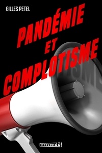 Gilles Pétel - Pandemie et complotisme.