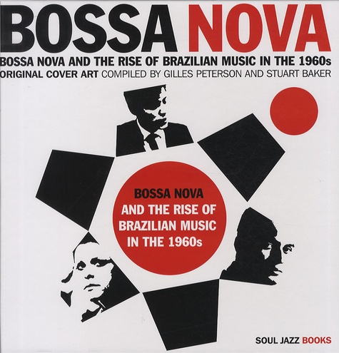 Gilles Peterson - Bossa nova and the rise of bazilian music in the 1960s.