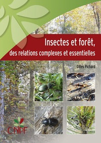 Gilles Pichard - Insectes et forêt, des relations complexes et essentielles.