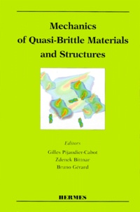 Mechanics of quasi-brittle materials and structures - A volume in honour of Prof. Zdenek P. Bazant 60th birthday, [papers presented at the Workshop on mechanics of quasi-brittle materials and structures, Czech technical university, Prague, 27-28 March, 1998.pdf