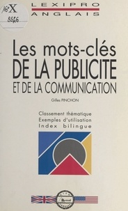 Gilles Pinchon - Les mots-clés de la publicité et de la communication.
