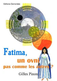 Fatima, un OVNI pas comme les autres ?