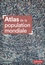 Atlas de la population mondiale 3e édition